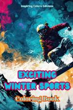 Exciting Winter Sports - Coloring Book - Creative Winter Sports Scenes for Relaxation af Inspiring Colors Editions