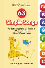 63 Simple Songs for Bells, Xylophone, Glockenspiel, and Resonator Blocks af Helen Winter