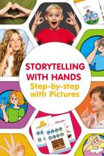 Storytelling with Hands. Step-by-step with Pictures af Helen Winter