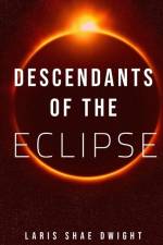Descendants Of The Eclipse Part 1 af Amanda Lionwolf