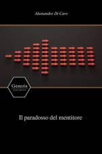 Il paradosso del mentitore af Alessandro Di Caro