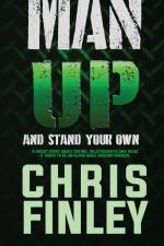 Man Up And Stand on Your Own af Chris Finley