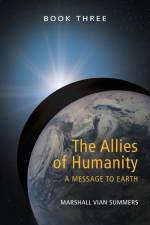 The Allies of Humanity Book Three af Marshall Vian Summers