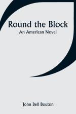 Round the Block af John Bell Bouton