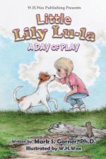 Little Lily Lu-La af Mark S. Garner