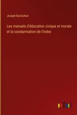 Les manuels d'éducation civique et morale et la condamnation de l'index af Joseph Burnichon