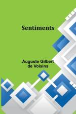 Sentiments af Auguste Gilbert Voisins