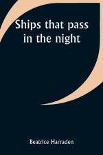 Ships that pass in the night af Beatrice Harraden