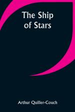 The Ship of Stars af Arthur Quiller-Couch