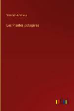 Les Plantes potagères
