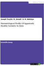 Haematological Profile Of Apparently Healthy Geriatric In Zaria af Joseph Toryila