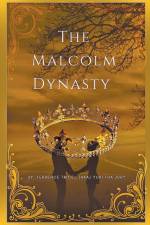 The Malcolm Dynasty af Terrence Trice