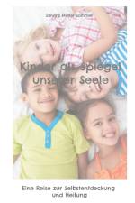 Kinder als Spiegel unserer Seele af Sandra Müller-Sommer