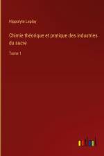 Chimie théorique et pratique des industries du sucre af Hippolyte Leplay