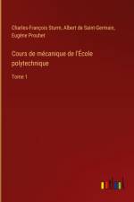 Cours de mécanique de l'École polytechnique af Charles-François Sturm