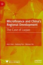 Microfinance and China's Regional Development af Wen Xiao