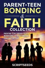 Parent-Teen Bonding & Faith Collection af Scriptseeds