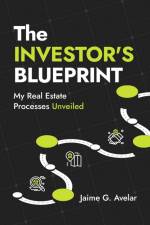 The Investor's Blueprint af Jaime G Avelar