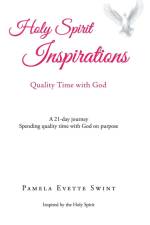 Holy Spirit Inspirations af Pamela Evette Swint
