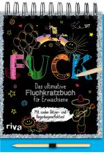 FUCK - Das ultimative Fluchkratzbuch für Erwachsene