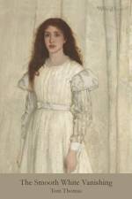 The Smooth White Vanishing af Toni Thomas