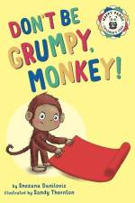 Don't Be Grumpy, Monkey! af Snezana Danilovic
