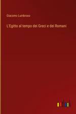 L'Egitto al tempo dei Greci e dei Romani af Giacomo Lumbroso