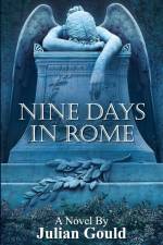 Nine Days in Rome af Julian Gould