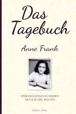 Das Tagebuch der Anne Frank (Kommentierte Neuauflage 2022/2023) af Anne Frank