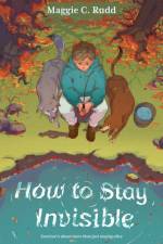 How to Stay Invisible af Maggie C Rudd