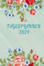 Tagesplaner 2024: 12 Monate A4 von Januar bis Dezember, ideales Geschenk für Freunde, Kinder und Erwachsene, Männer und Frauen af Clara Hoffnung