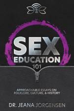 Sex Education 101 af Jeana Jorgensen