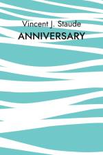 Anniversary af Vincent Jonas Staude