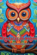 Mandalas de búhos | Libro de colorear para adultos | Diseños antiestrés para fomentar la creatividad af Inspiring Colors Editions