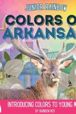 Junior Rainbow, Colors of Arkansas af Rainbow Roy