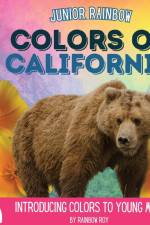 Junior Rainbow, Colors of California af Rainbow Roy