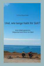 Und, wie lange habt ihr Zeit? af Corinna Wegscheider