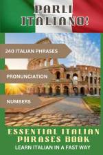 PARLI ITALIANO! Essential Italian Phrases Book af John Wave