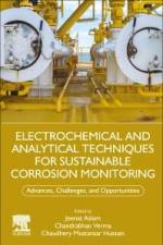 Electrochemical and Analytical Techniques for Sustainable Corrosion Monitoring af Jeenat Aslam