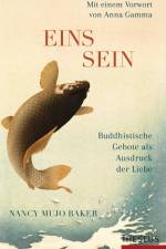 Einssein - Buddhistische Gebote als Ausdruck der Liebe af Nancy Mujo Baker