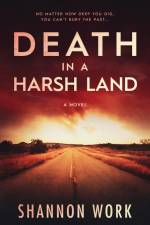 Death in a Harsh Land af Shannon Work