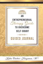 An Entrepreneurial Therapy Guide to Overcome Self-Doubt af Katie Onitiri-Hageman