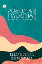 Poseidon's Paradise af Elizabeth G. Birkmaier