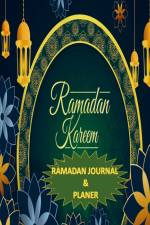 Ramadan Journal & Planer 30 Tage Gebetsverfolgung, Fasten, tägliche Koran-Lesung, Erreichen Ihrer Ziele für den Ramadan, ein täglicher Essensplane af Islamia Adam