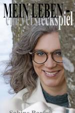 MEIN LEBEN - ein Versteckspiel af Sabine Barfuß