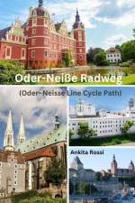 Oder-Neiße Radweg (Oder-Neisse Line Cycle Path) af Ankita Rossi