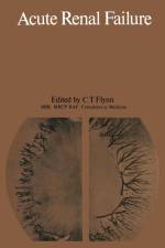 Acute Renal Failure af C. T. Flynn