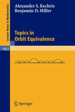 Topics in Orbit Equivalence af Benjamin D. Miller