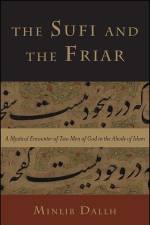The Sufi and the Friar af Minlib Dallh