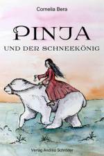 Pinja und der Schneekönig af Cornelia Bera